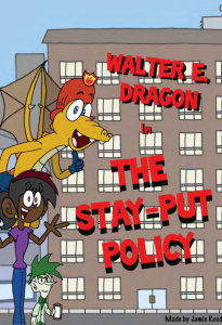 Walter E.Dragon: Stay Put Policy Comic